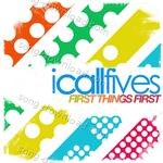 I Call Fives Songs MP3 Download